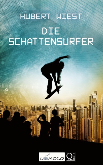 Hubert Wiest. Die Schattensurfer