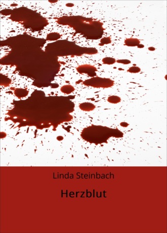 Linda Steinbach. Herzblut