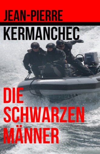 Jean-Pierre Kermanchec. Die schwarzen M?nner