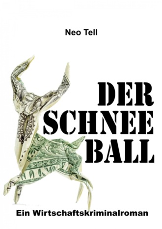 Neo Tell. Der Schneeball