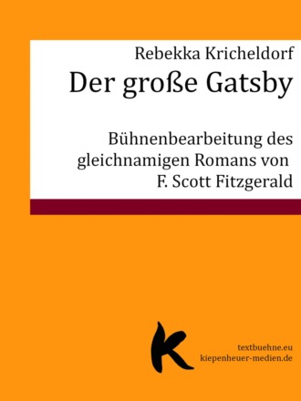 Rebekka Kricheldorf. Der gro?e Gatsby