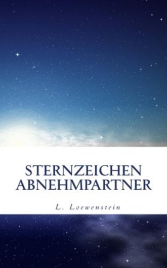 L. Loewenstein. STERNZEICHEN ABNEHMPARTNER