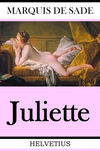 Marquis De Sade. Juliette