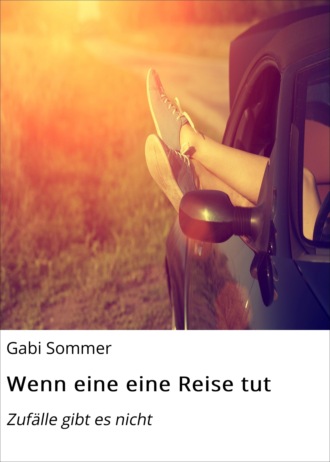 Gabi Sommer. Wenn eine eine Reise tut