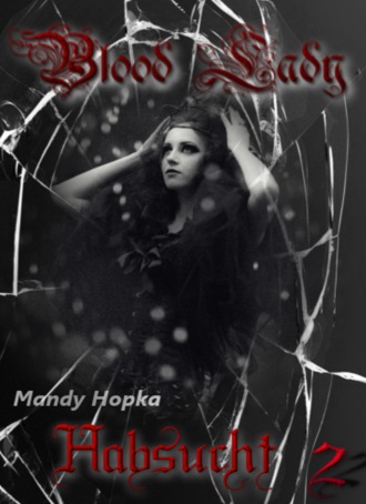 Mandy Hopka. Blood-Lady