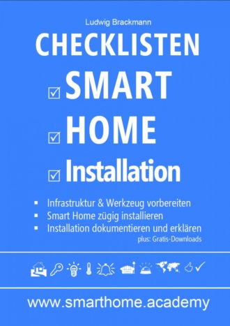 Ludwig Brackmann. Checklisten Smart Home Installation