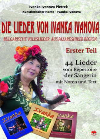 Ivanka Ivanova Pietrek. Die Lieder von Ivanka Ivanova