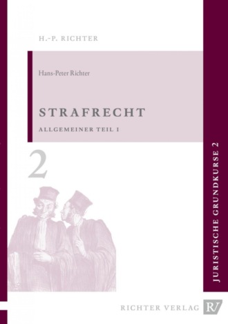 Hans-Peter Richter. Juristische Grundkurse - Strafrecht - Allgemeiner Teil