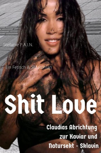 Stefanie P.A.I.N. Shit Love