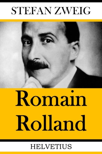 Stefan Zweig. Romain Rolland