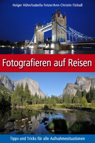 Holger H?hn. Fotografieren auf Reisen