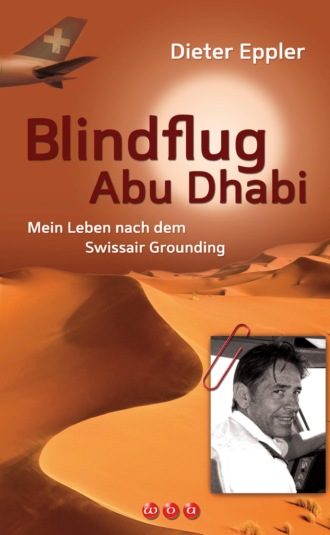 Dieter Eppler. Blindflug Abu Dhabi