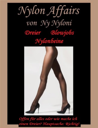 Ny Nyloni. Dreier, Blowjobs, Nylonbeine