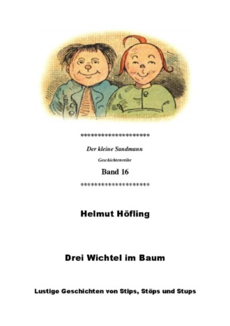 Helmut H?fling. Drei Wichtel im Baum