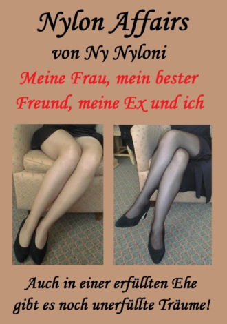 Ny Nyloni. Meine Frau, mein bester Freund, meine Ex und ich