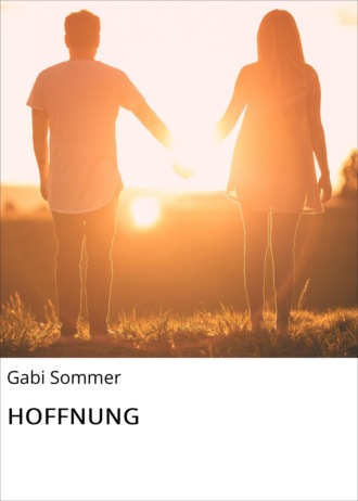 Gabi Sommer. HOFFNUNG