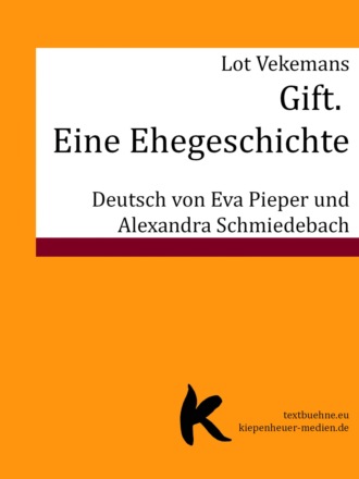 Lot Vekemans. Gift. Eine Ehegeschichte