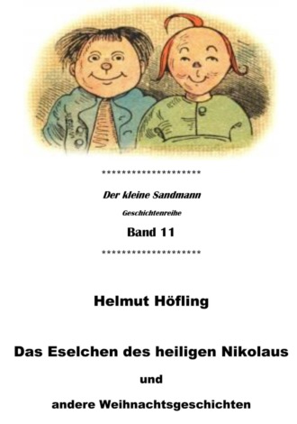 Helmut H?fling. Das Eselchen des heiligen Nikolaus und andere Weihnachtsgeschichten