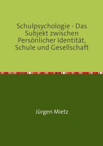 J?rgen Mietz. Schulpsychologie -