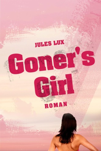 Jules Lux. Goner's Girl