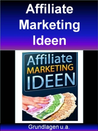 Thomas Kl?s. Affiliate Marketing Ideen