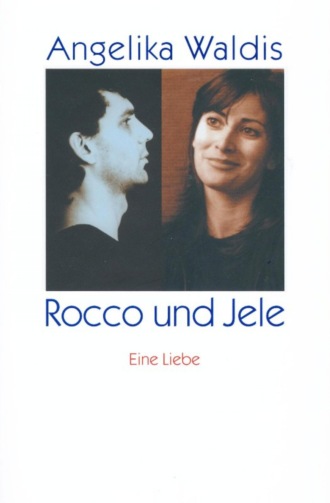 Angelika Waldis. Rocco und Jele