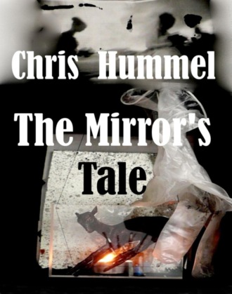 Christine Hummel. The Mirror's Tale