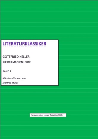 Gottfried Keller. Gottfried Keller - Kleider machen Leute