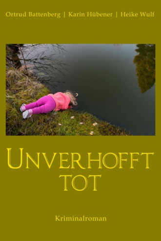 Heike Wulf. Unverhofft tot