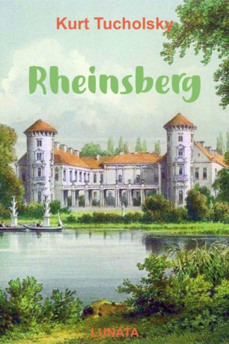 Kurt  Tucholsky. Rheinsberg