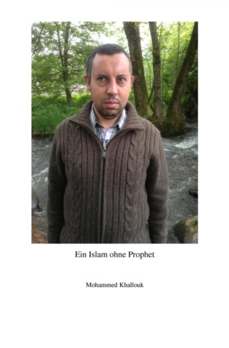 Mohammed Khallouk. Ein Islam ohne Prophet