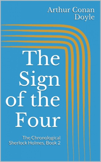 Arthur Conan Doyle. The Sign of the Four