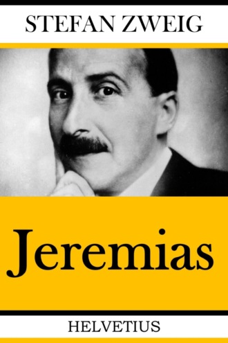 Stefan Zweig. Jeremias