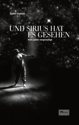 Daniel Hopkins. Und Sirius hat es gesehen