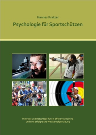 Hannes Kratzer. Psychologie f?r Sportsch?tzen