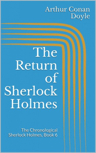 Arthur Conan Doyle. The Return of Sherlock Holmes