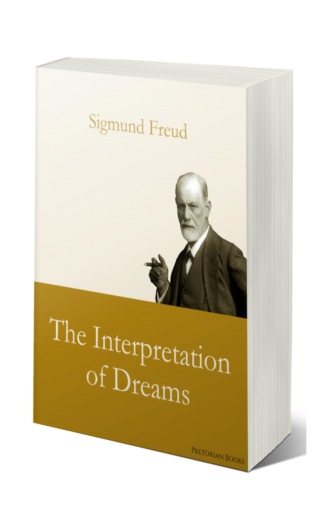 Sigmund Freud. The Interpretation of Dreams