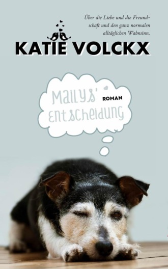 Katie Volckx. Mailys' Entscheidung