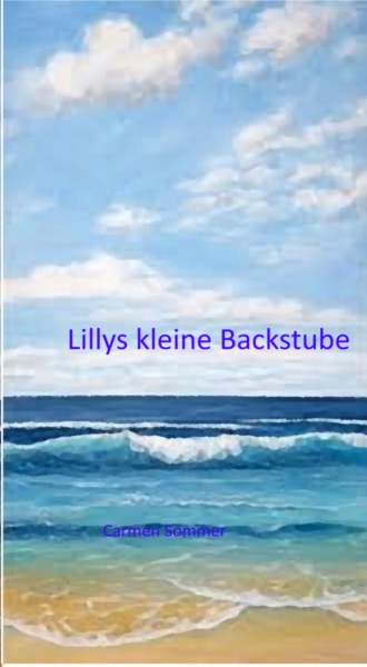 Carmen Sommer. Lillys kleine Backstube