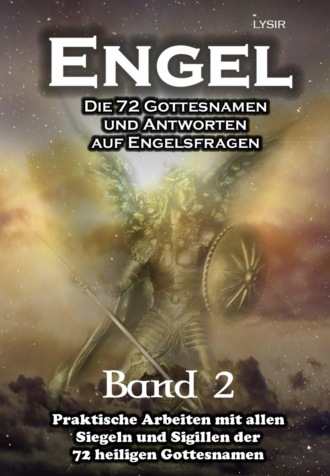 Frater LYSIR. Engel - Band 2