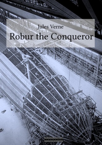 Jules Verne. Robur the Conqueror