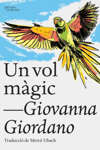 Giovanna Giordano. Un vol m?gic