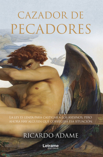 Ricardo Adame. Cazador de pecadores