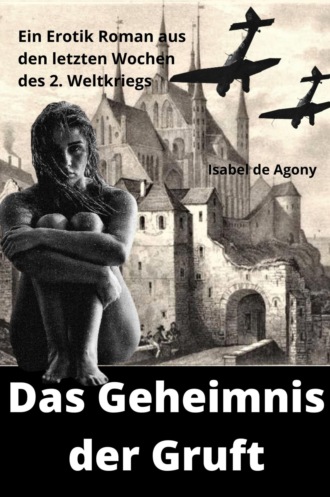 Isabel de Agony. Das Geheimnis der Gruft