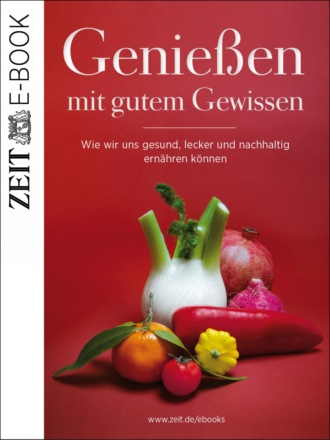 DIE ZEIT. Genie?en mit gutem Gewissen