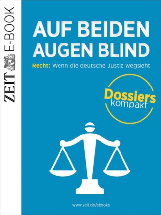 DIE ZEIT. Auf beiden Augen blind