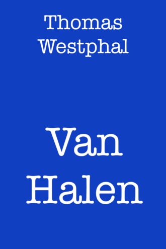 Thomas Westphal. Van Halen