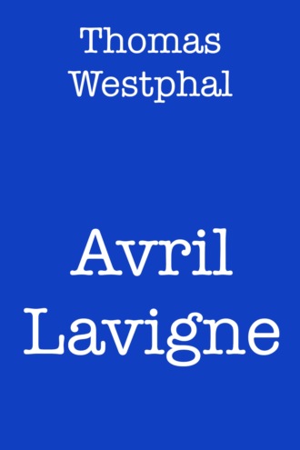 Thomas Westphal. Avril Lavigne