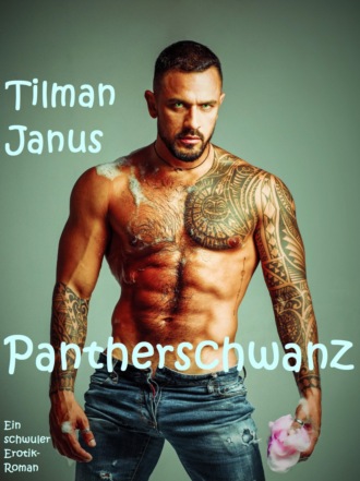 Tilman Janus. Pantherschwanz