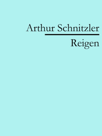 Arthur Schnitzler. Reigen